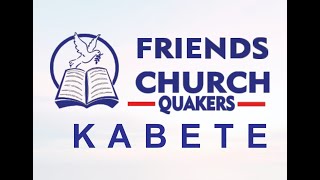 FRIENDS CHURCH (QUAKERS) KABET…